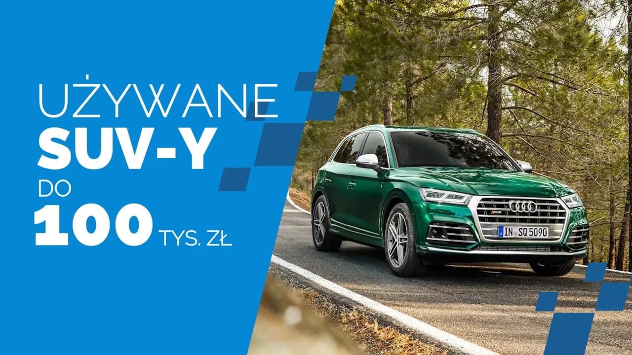 Najlepsze SUV-y do 100 tys zł – komfort i oszczędność w jednym